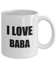 Load image into Gallery viewer, I Love Baba Mug Funny Gift Idea Novelty Gag Coffee Tea Cup-Coffee Mug