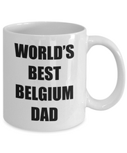 Load image into Gallery viewer, Belgium Dad Mug Best Funny Gift Idea for Novelty Gag Coffee Tea Cup-Coffee Mug