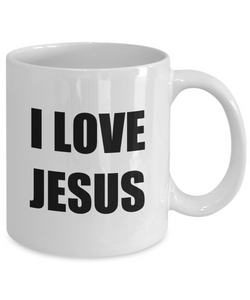 I Love Jesus Mug Funny Gift Idea Novelty Gag Coffee Tea Cup-Coffee Mug