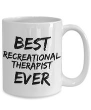 Load image into Gallery viewer, Recreational Therapist Mug Best Ever Funny Gift for Coworkers Novelty Gag Coffee Tea Cup-Coffee Mug