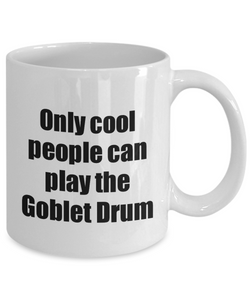 Goblet Drum Player Mug Musician Funny Gift Idea Gag Coffee Tea Cup-Coffee Mug