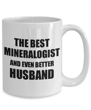 Load image into Gallery viewer, Mineralogist Husband Mug Funny Gift Idea for Lover Gag Inspiring Joke The Best And Even Better Coffee Tea Cup-Coffee Mug