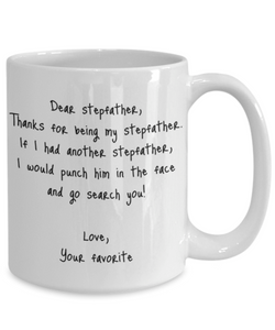 Stepfather Mug Step Father Dear Funny Gift Idea For My Novelty Gag Coffee Tea Cup Punch In the Face-Coffee Mug