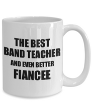 Load image into Gallery viewer, Band Teacher Fiancee Mug Funny Gift Idea for Her Betrothed Gag Inspiring Joke The Best And Even Better Coffee Tea Cup-Coffee Mug