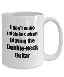 I Don't Make Mistakes When Playing The Double-Neck Guitar Mug Hilarious Musician Quote Funny Gift Coffee Tea Cup-Coffee Mug