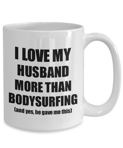 Bodysurfing Wife Mug Funny Valentine Gift Idea For My Spouse Lover From Husband Coffee Tea Cup-Coffee Mug