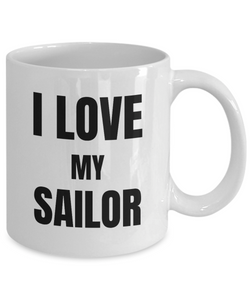 I Love My Sailor Mug Funny Gift Idea Novelty Gag Coffee Tea Cup-Coffee Mug