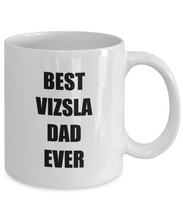 Load image into Gallery viewer, Vizsla Dad Mug Dog Lover Funny Gift Idea for Novelty Gag Coffee Tea Cup-Coffee Mug