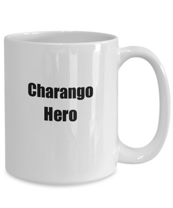 Funny Charango Hero Mug Musician Gift Instrument Player Gag Coffee Tea Cup-Coffee Mug