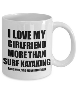 Surf Kayaking Boyfriend Mug Funny Valentine Gift Idea For My Bf Lover From Girlfriend Coffee Tea Cup-Coffee Mug