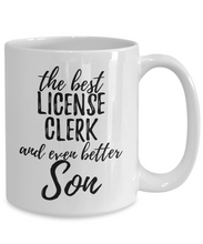 Load image into Gallery viewer, License Clerk Son Funny Gift Idea for Child Coffee Mug The Best And Even Better Tea Cup-Coffee Mug