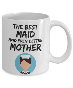 Maid Mom Mug - Best Maid Mother Ever - Funny Gift for Home Maid Mama-Coffee Mug