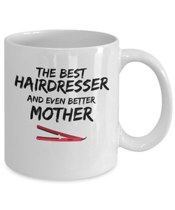 Hair Dresser Mom Mug Best Mother Funny Gift for Mama Novelty Gag Coffee Tea Cup-Coffee Mug