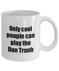 Dan Tranh Player Mug Musician Funny Gift Idea Gag Coffee Tea Cup-Coffee Mug