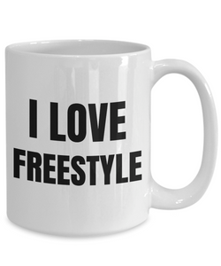 I Love Freestyle Mugs Funny Gift Idea Novelty Gag Coffee Tea Cup-Coffee Mug