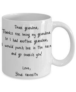 Grandma Mug Dear Funny Gift Idea For My Novelty Gag Coffee Tea Cup Punch In the Face-Coffee Mug