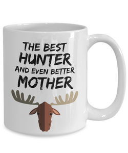 Hunter Mom Mug - Best Moose Hunter Mother Ever - Funny Gift for Deer Hunter Mama-Coffee Mug