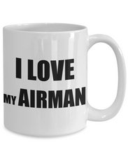 Load image into Gallery viewer, I Love My Airman Mug Funny Gift Idea Novelty Gag Coffee Tea Cup-Coffee Mug