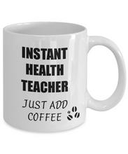 Load image into Gallery viewer, Health Teacher Mug Instant Just Add Coffee Funny Gift Idea for Corworker Present Workplace Joke Office Tea Cup-Coffee Mug