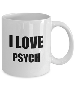 I Love Psych Mug Funny Gift Idea Novelty Gag Coffee Tea Cup-Coffee Mug