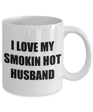 Load image into Gallery viewer, I Love My Smokin Hot Husband Mug Funny Gift Idea Novelty Gag Coffee Tea Cup-Coffee Mug