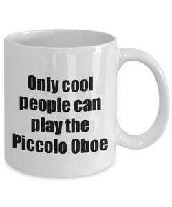 Piccolo Oboe Player Mug Musician Funny Gift Idea Gag Coffee Tea Cup-Coffee Mug