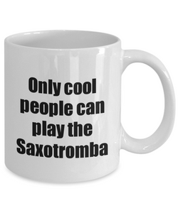 Saxotromba Player Mug Musician Funny Gift Idea Gag Coffee Tea Cup-Coffee Mug