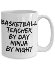 Load image into Gallery viewer, Basketball Teacher By Day Ninja By Night Mug Funny Gift Idea for Novelty Gag Coffee Tea Cup-[style]