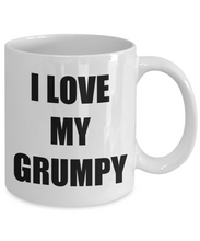 Load image into Gallery viewer, I Love Grumpy Mug Funny Gift Idea Novelty Gag Coffee Tea Cup-Coffee Mug