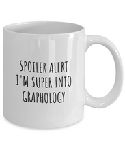 Load image into Gallery viewer, Funny Graphology Mug Spoiler Alert I&#39;m Super Into Funny Gift Idea For Hobby Lover Quote Fan Gag Coffee Tea Cup-Coffee Mug