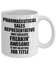 Load image into Gallery viewer, Pharmaceutical Sales Representative Mug Freaking Awesome Funny Gift Idea for Coworker Employee Office Gag Job Title Joke Tea Cup-Coffee Mug