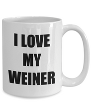 Load image into Gallery viewer, I Love My Weiner Mug Funny Gift Idea Novelty Gag Coffee Tea Cup-Coffee Mug