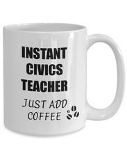 Load image into Gallery viewer, Civics Teacher Mug Instant Just Add Coffee Funny Gift Idea for Corworker Present Workplace Joke Office Tea Cup-Coffee Mug