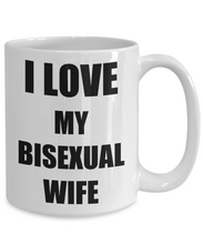 Load image into Gallery viewer, I Love My Bisexual Wife Mug Funny Gift Idea Novelty Gag Coffee Tea Cup-Coffee Mug