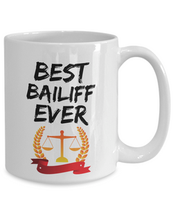 Bailiff Mug - Best Bailiff Ever - Funny Gift for Bailif-Coffee Mug