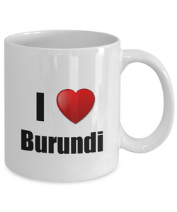 Burundi Mug I Love Funny Gift Idea For Country Lover Pride Novelty Gag Coffee Tea Cup-Coffee Mug
