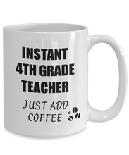 Load image into Gallery viewer, 4th Grade Teacher Mug Instant Just Add Coffee Funny Gift Idea for Corworker Present Workplace Joke Office Tea Cup-Coffee Mug