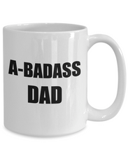 Load image into Gallery viewer, Abadass Dad Mug Bad Ass Funny Gift Idea for Novelty Gag Coffee Tea Cup-Coffee Mug