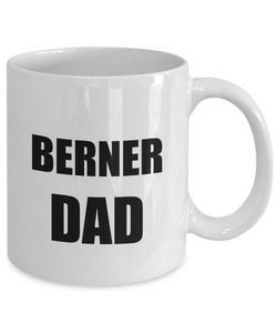 Berner Dad Mug Dog Lover Funny Gift Idea for Novelty Gag Coffee Tea Cup-[style]