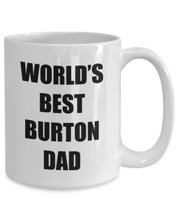 Burton Dad Mug Dog Lover Funny Gift Idea for Novelty Gag Coffee Tea Cup-[style]