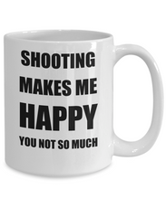 Load image into Gallery viewer, Shooting Mug Lover Fan Funny Gift Idea Hobby Novelty Gag Coffee Tea Cup Makes Me Happy-Coffee Mug