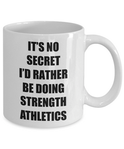 Strength Athletics Mug Sport Fan Lover Funny Gift Idea Novelty Gag Coffee Tea Cup-Coffee Mug