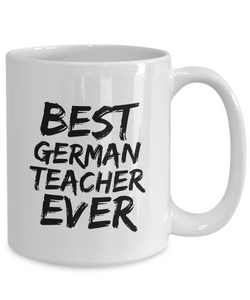 German Teacher Mug Best Ever Funny Gift Idea for Novelty Gag Coffee Tea Cup-[style]