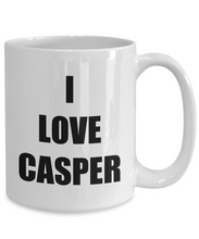 Load image into Gallery viewer, I Love Casper Mug Funny Gift Idea Novelty Gag Coffee Tea Cup-Coffee Mug