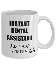 Load image into Gallery viewer, Dental Assistant Mug Instant Just Add Coffee Funny Gift Idea for Corworker Present Workplace Joke Office Tea Cup-Coffee Mug