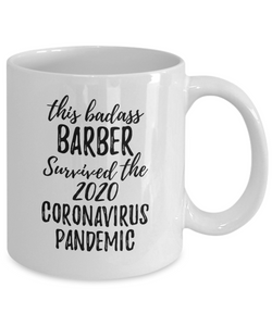 This Badass Barber Survived The 2020 Pandemic Mug Funny Coworker Gift Epidemic Worker Gag Coffee Tea Cup-Coffee Mug