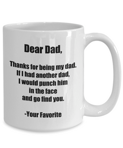 Dad Mug Punch In The Face Dear Funny Gift Idea for Novelty Gag Coffee Tea Cup-[style]