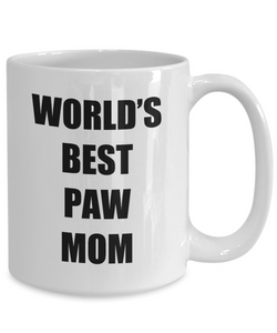 Paw Mom Mug Best Funny Gift Idea for Novelty Gag Coffee Tea Cup-[style]