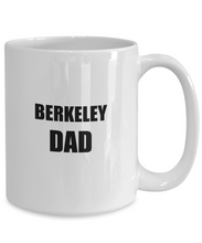 Load image into Gallery viewer, Berkeley Dad Mug Dog Lover Funny Gift Idea for Novelty Gag Coffee Tea Cup-[style]