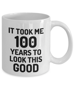 100th Birthday Mug 100 Year Old Anniversary Bday Funny Gift Idea for Novelty Gag Coffee Tea Cup-[style]